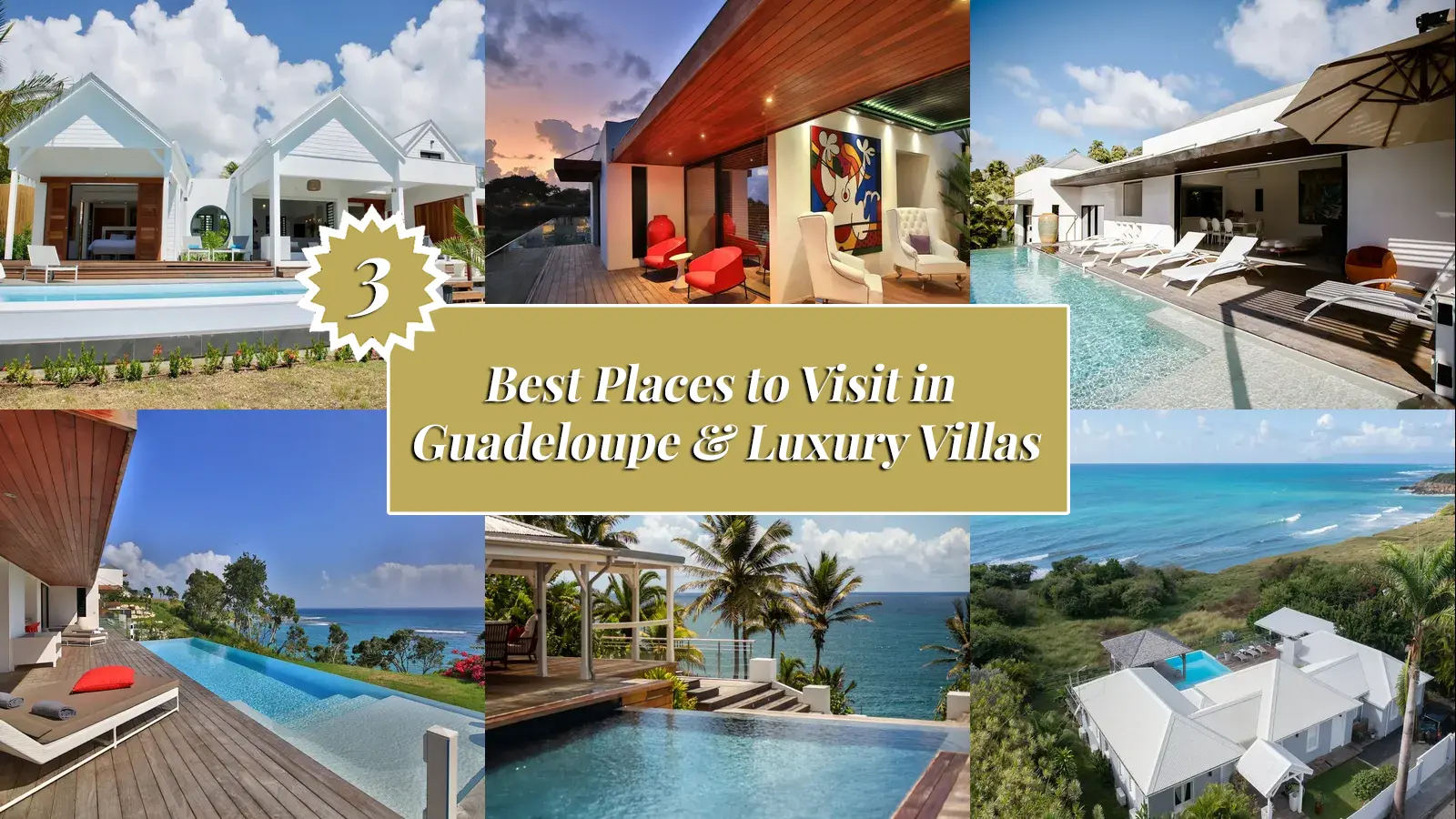 Places to Visit in Guadeloupe with Luxury Villas