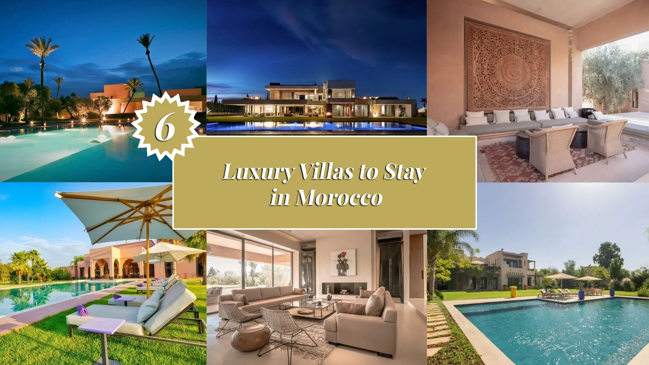 6 Luxury Villas to Stay in Morocco