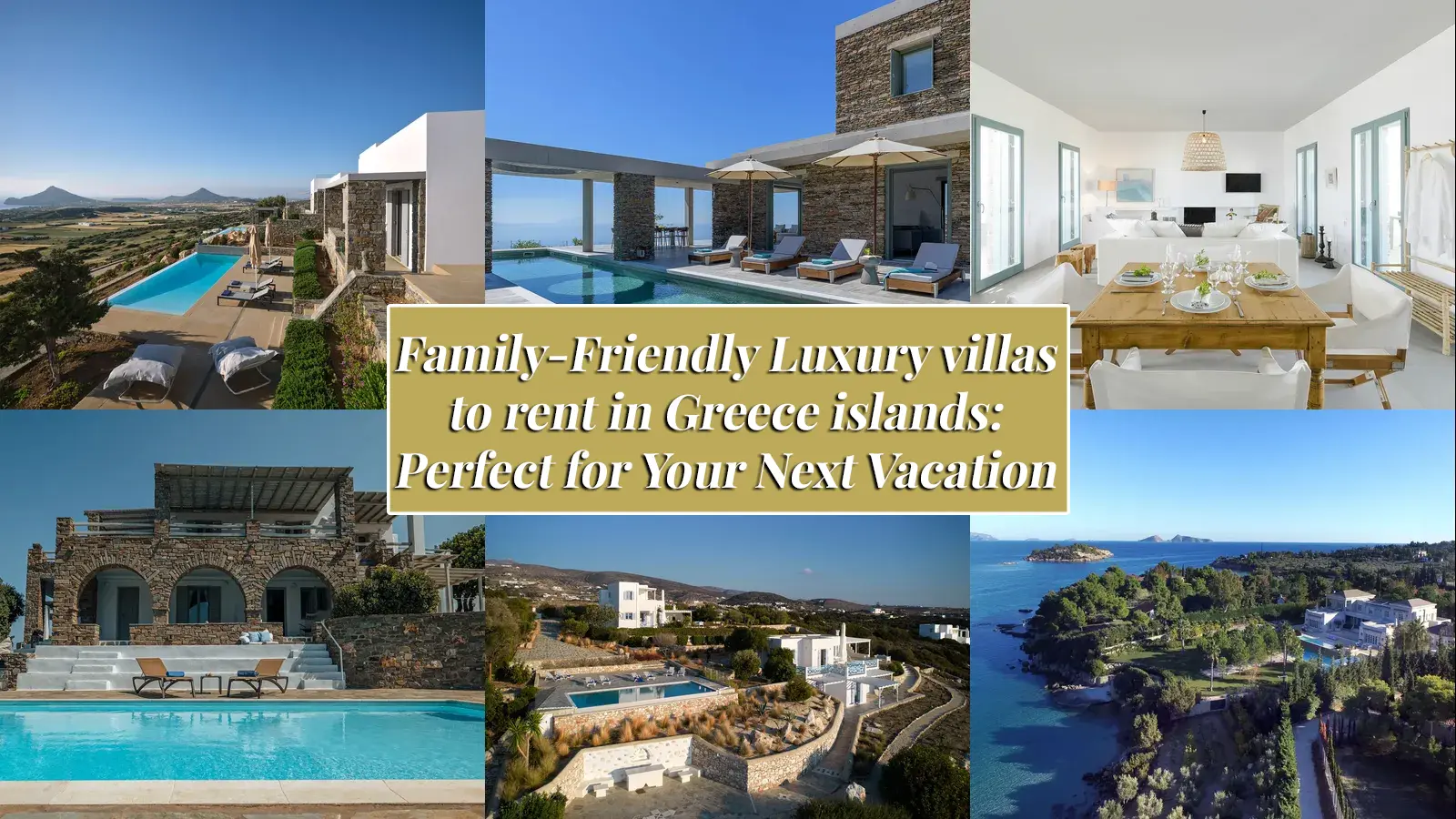 Family-Friendly%20Luxury%20villas%20to%20rent%20in%20Greece%20islands%20Perfect%20for%20Your%20Next%20Vacation-ENG Sunonseas Villas | Travel BookSunonseasvillas, luxury villa rentals with tailor made concierge services. Carribean, Indian Ocean, Europe, Africa ... Rent our carefully selected villas.  
