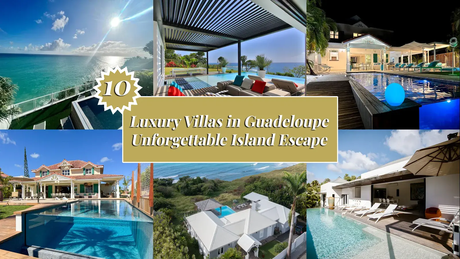 Top%2010%20Luxury%20Villas%20in%20Guadeloupe%20for%20an%20Unforgettable%20Island%20Escape-ENG Sunonseas Villas | Travel BookSunonseasvillas, luxury villa rentals with tailor made concierge services. Carribean, Indian Ocean, Europe, Africa ... Rent our carefully selected villas.  