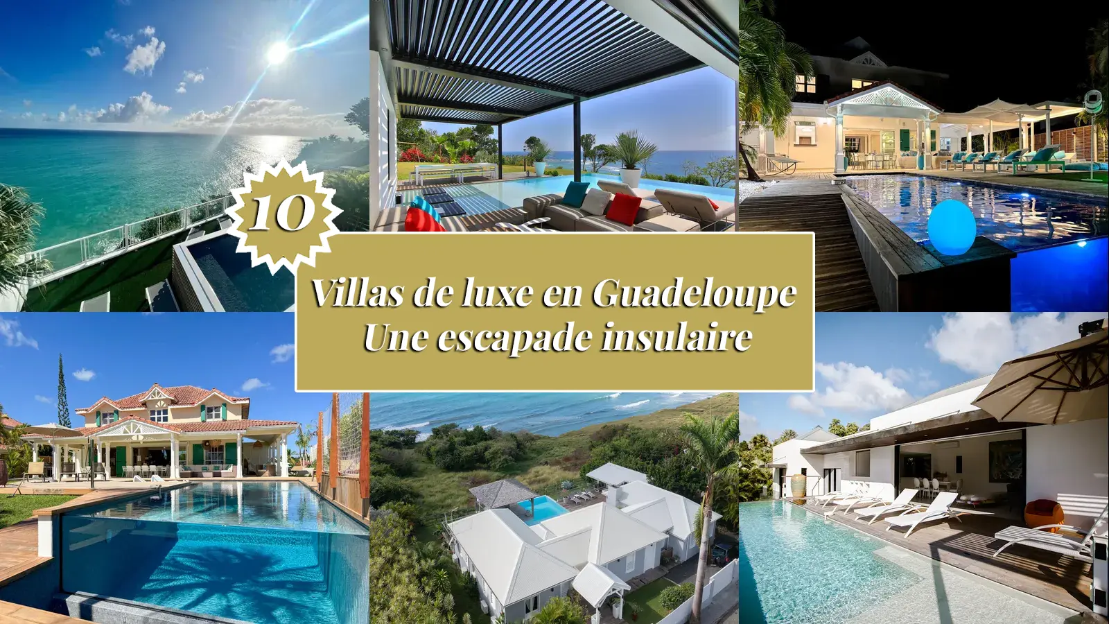 Les 10 meilleures villas de luxe en Guadeloupe pour une escapade insulaire inoubliable