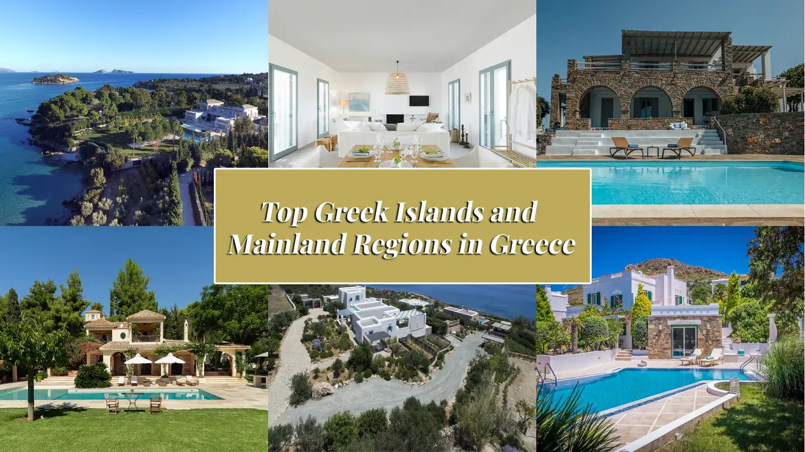 Top Greek Islands and Mainland Regions for the Best Villa Stays